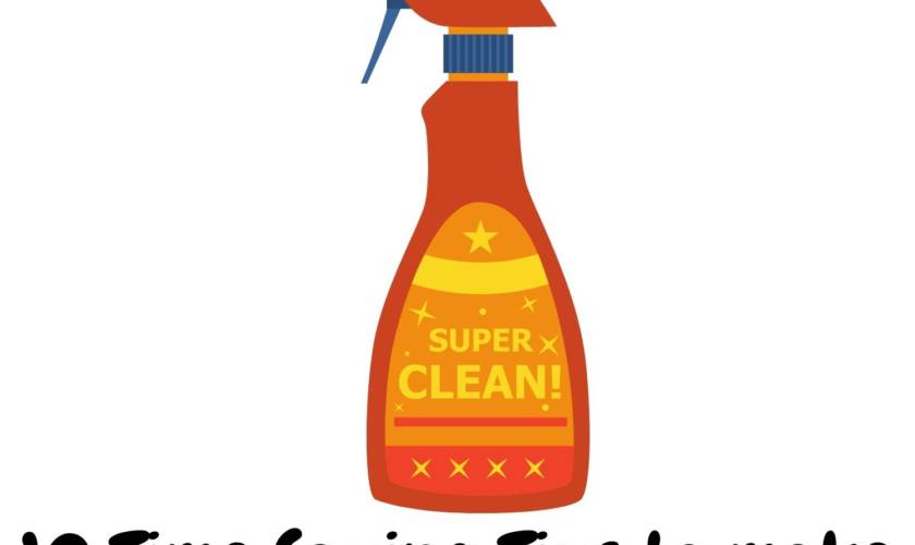 How to Clean Like a Boss. 10 Time Saving Tips to Make Housework Easier