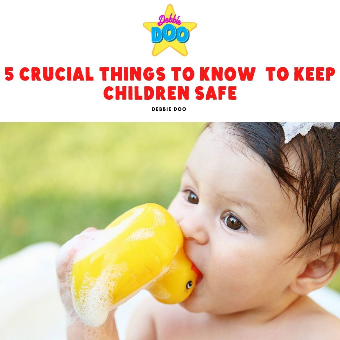 5 Crucial Things to Know To Keep Children Safe